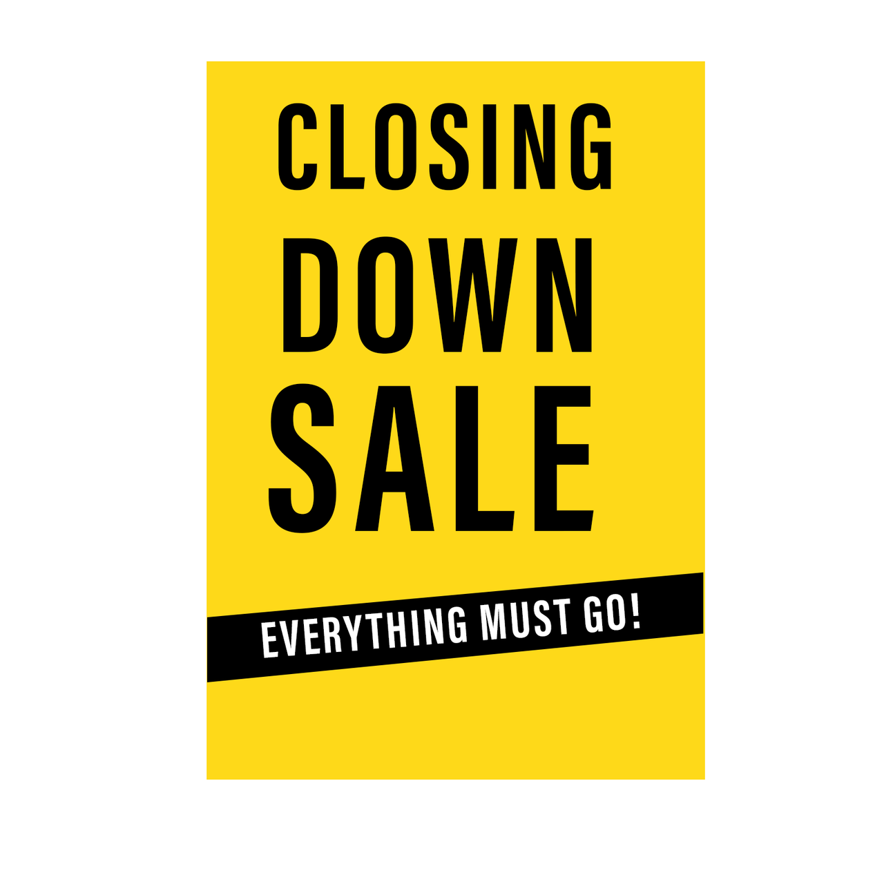 Closing Down Sale - Everything Must Go! For Window Display in Red or Yellow