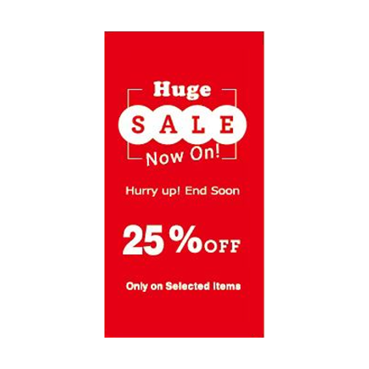 HUGE SALE NOW ON 25% - 50% - 75% Poster Window Display Sign