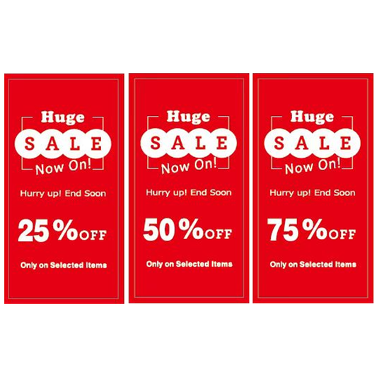 HUGE SALE NOW ON 25% - 50% - 75% Poster Window Display Sign
