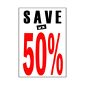 Save up to 25% - 50% - 75% Poster Window Display Sign