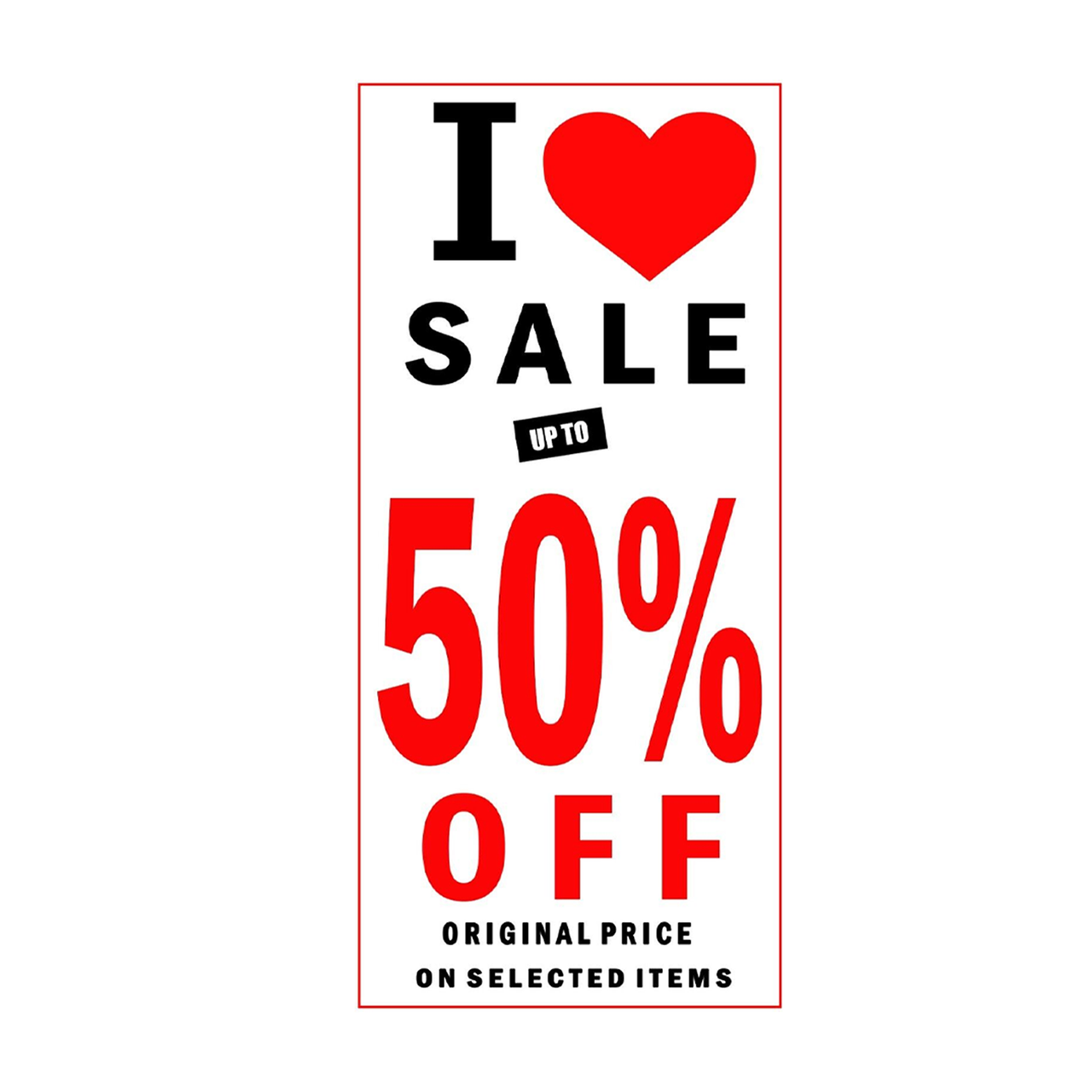 I LOVE SALE - 25% - 50% - 75% OFF Poster Window Display Sign